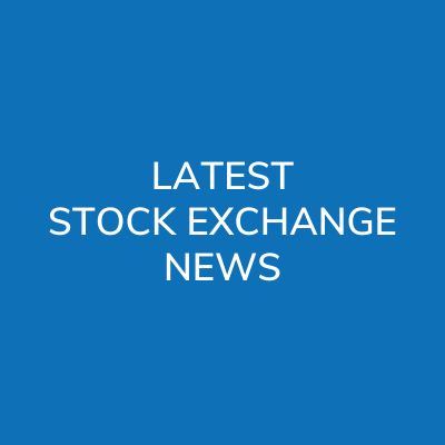 latest-stock-exchange-news